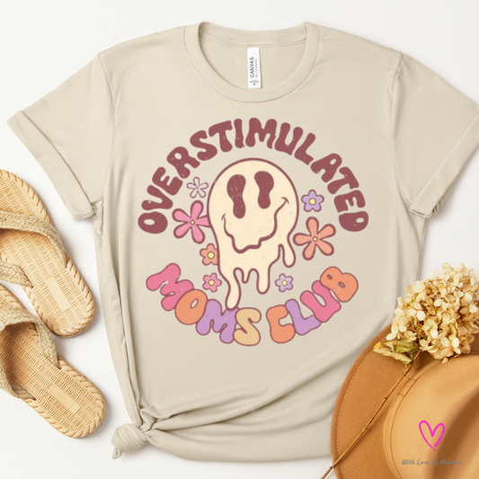 Overstimulated Moms Club T-shirt