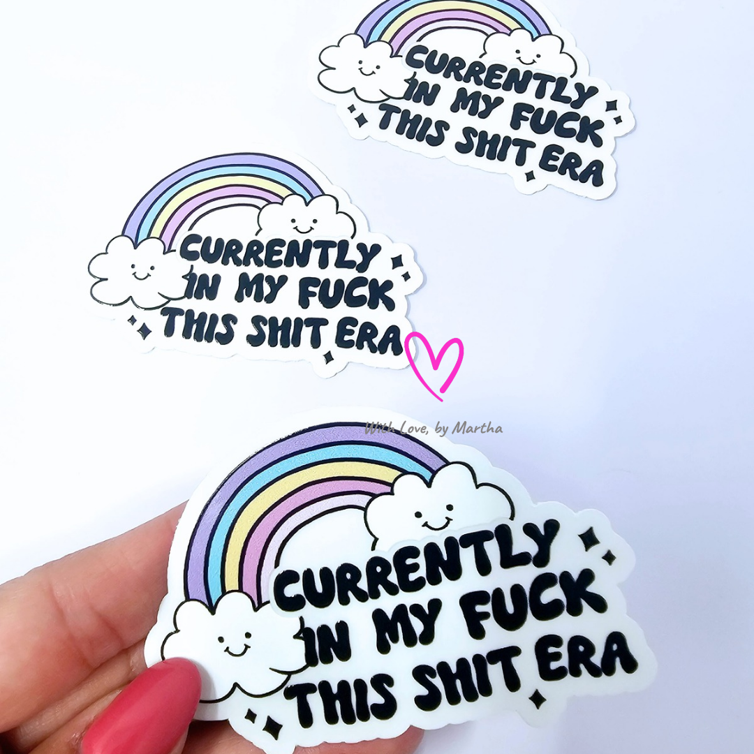 In my fuck this shit era (transparent) Sticker