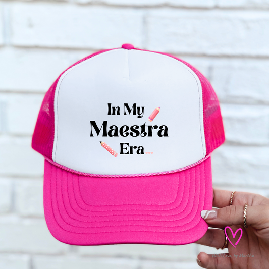 In my Maestra (Teacher)  Era Trucker Hat