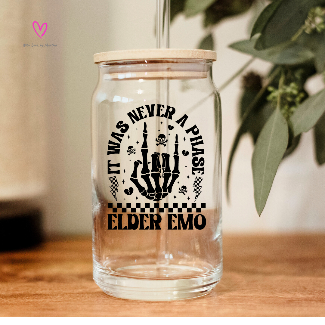 "It was never a phase- Elder Emo" Glass cup 16oz
