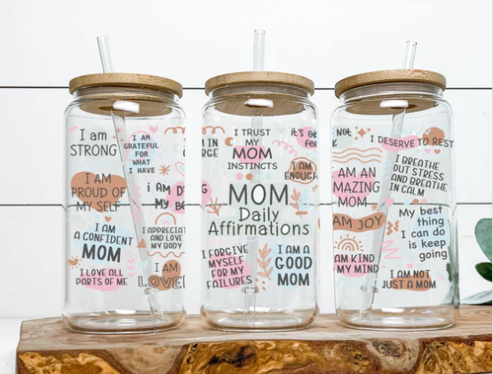 Mom Daily affirmations Glass Can 16oz