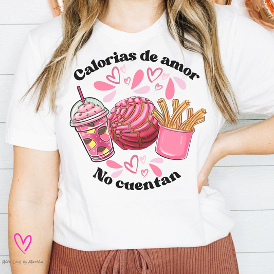 Las Calorias de Amor no cuentan T-shirt/Sweatshirt