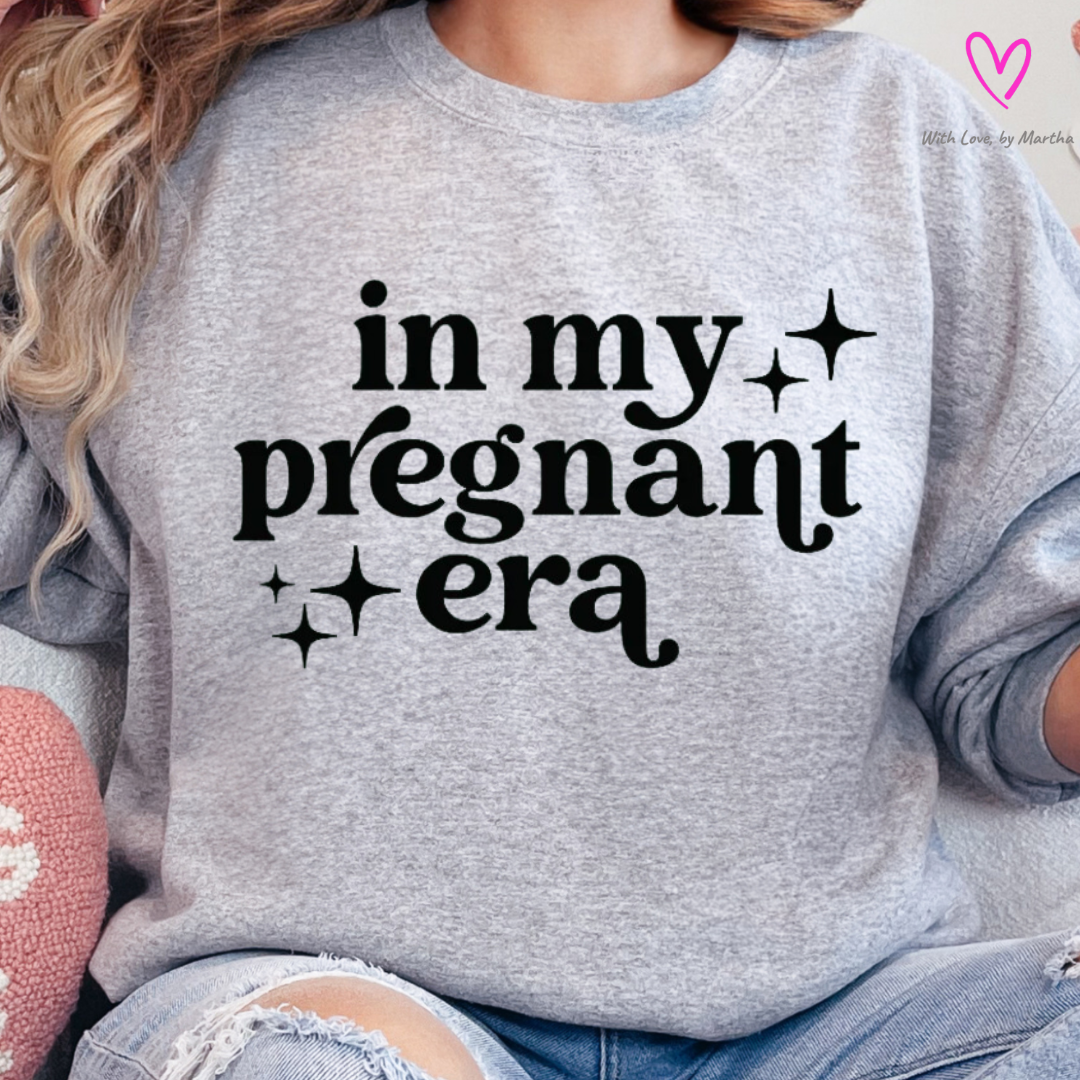 In my Pregnant Era Sweatshirt