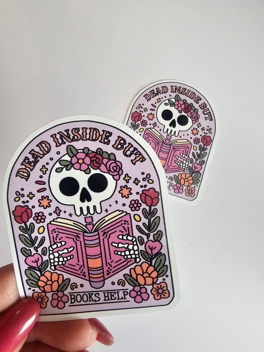 Dead Inside but books help Sticker